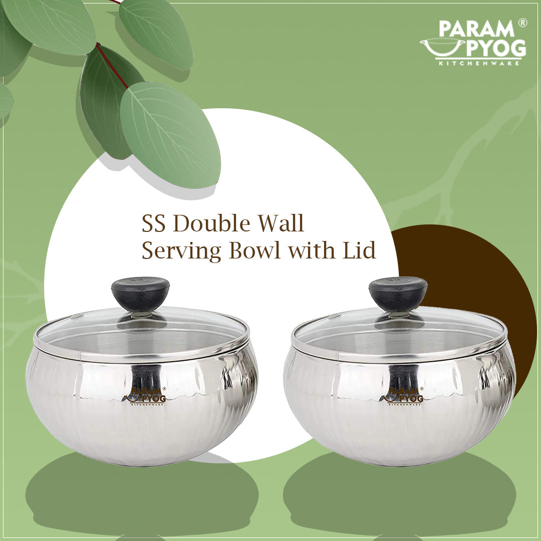 Param Upyog SS Double Wall Serving Bowl with Lid (Set Of 2)