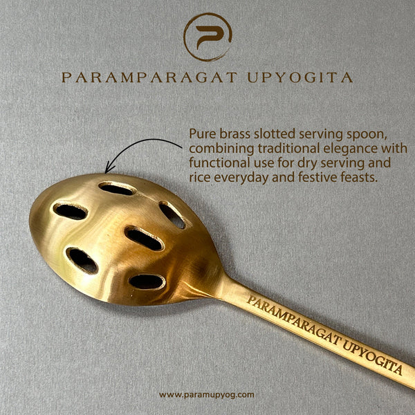 Paramparagat  Upyogita Chaitanya  Brass Serving Spoon Slotted