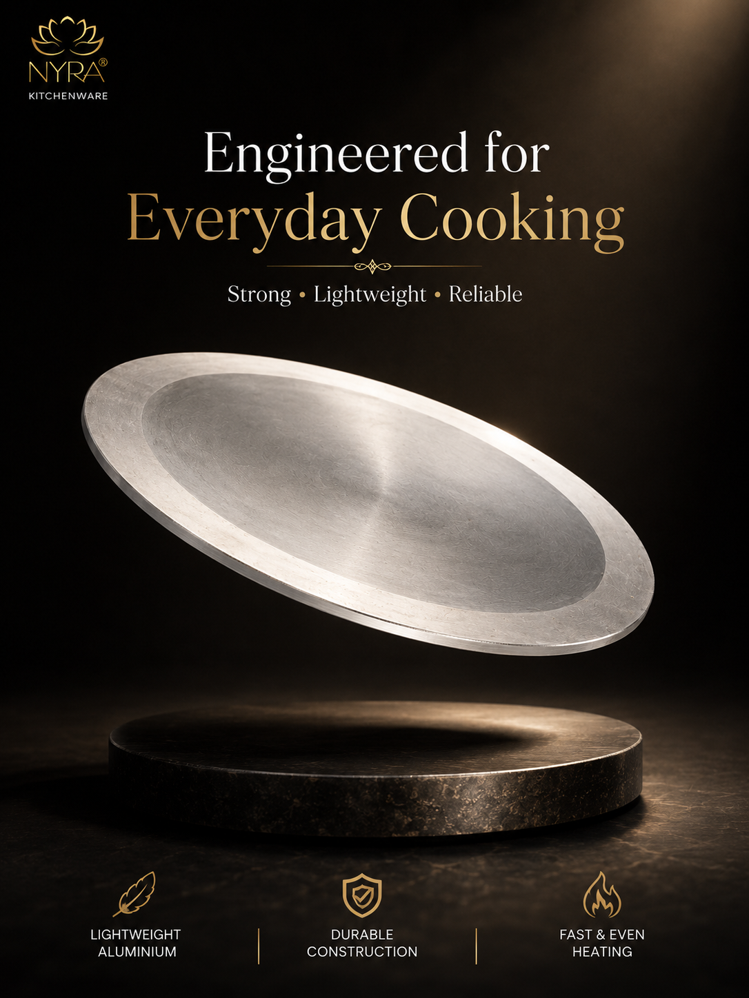 A promotional product image for a round aluminum baking pan shown floating above a dark base on a black background. Text at the top reads 'Engineered for Everyday Cooking' with the NYRA Kitchenware logo in the upper left, and feature icons at the bottom mention lightweight aluminum, durable construction, and fast even heating.
