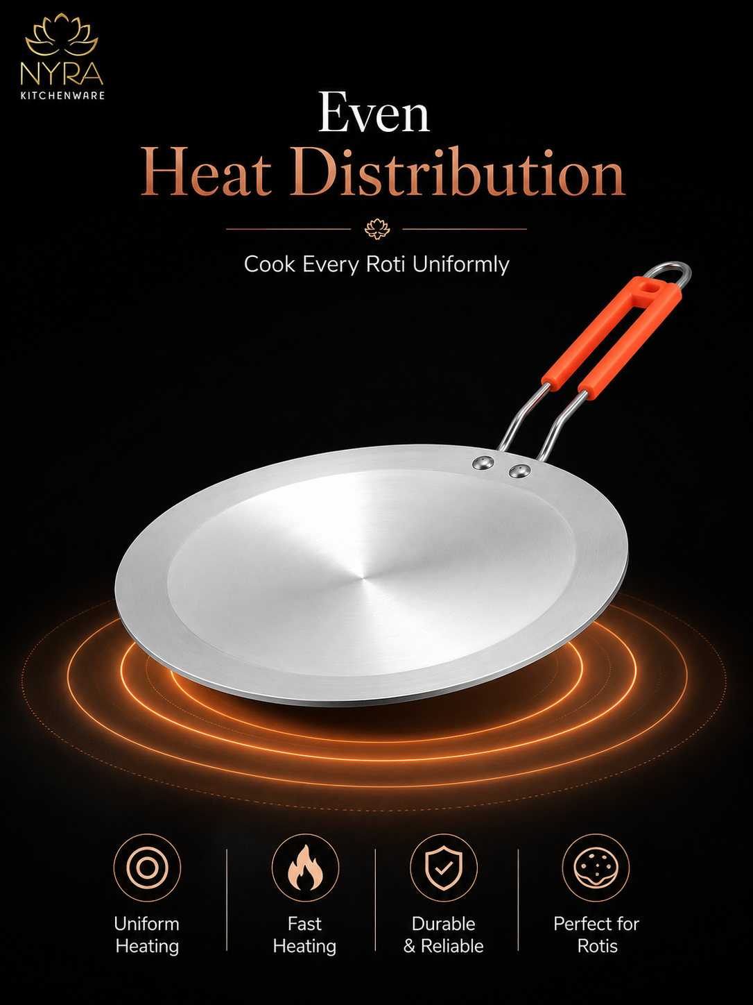 A stainless steel rotis pan with a bright orange handle, shown on a black background with glowing orange heat rings and marketing text. The NYRA Kitchenware logo appears in the top left.