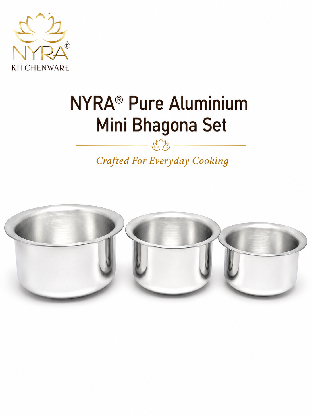 Set of three NYRA Pure Aluminium Mini Bhagona containers on a white background
