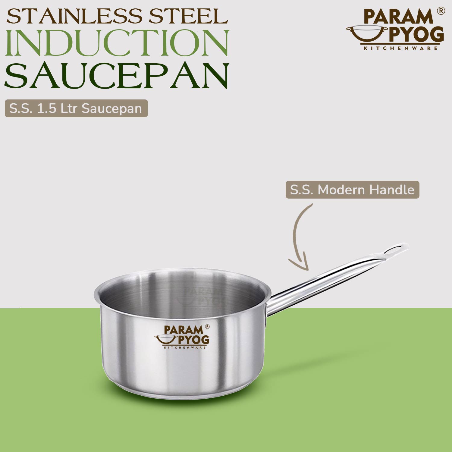 Param Upyog - 1.5 Liters Stainless Steel Induction Saucepan With Modern Handle
