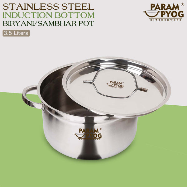 Param Upyog Stainless Steel Induction Biryani/Sambar Pot with Lid 3.5 Liters