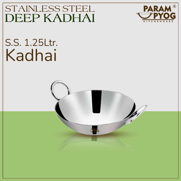 Param Upyog Stainless Steel Deep Kadhai 1.25 Litres - 9'